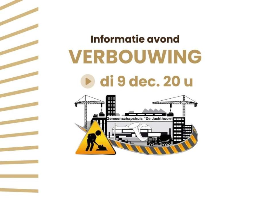 Informatie avond verbouwing De Jachthoorn
