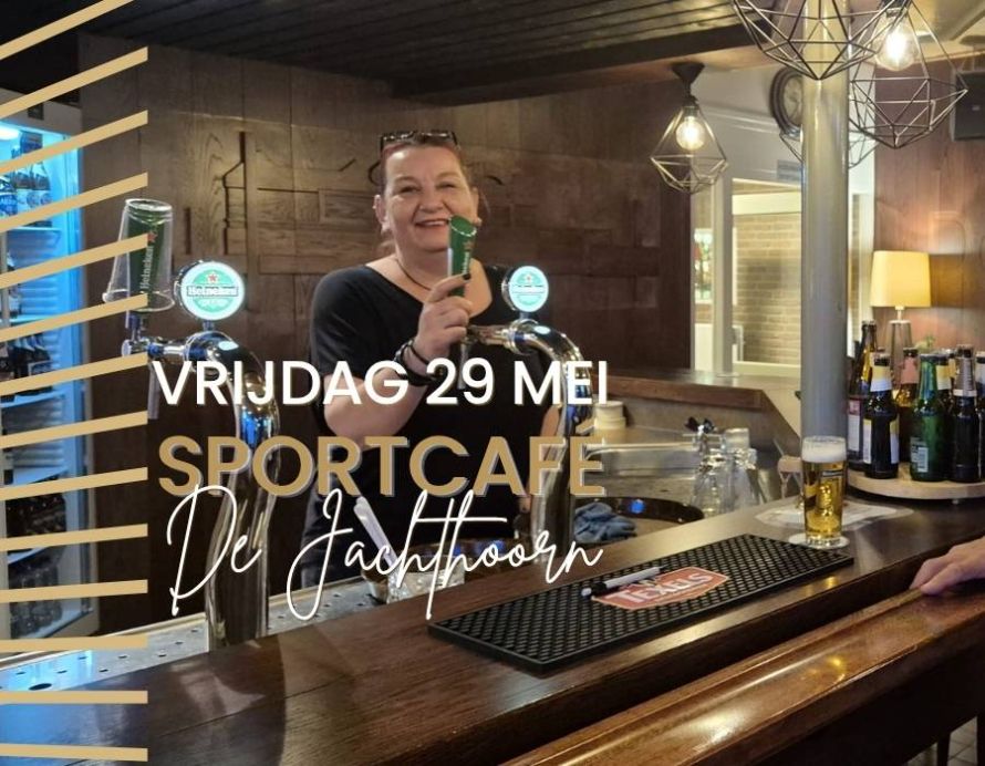 Kom vrijdagavond 29 mei weer naar 't Sportcafé!