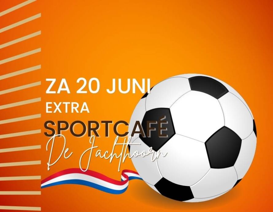 Za 20 juni EXTRA Sportcafé: WK Nederland-Zweden