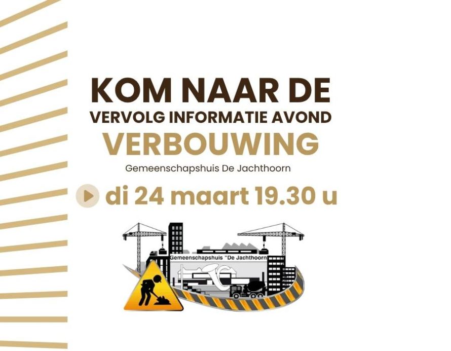 Vervolg info avond Verbouwing Jachthoorn