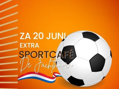 Za 20 juni EXTRA Sportcafé: WK Nederland-Zweden