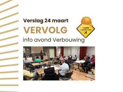Verslag informatieavond verbouwing 24 maart